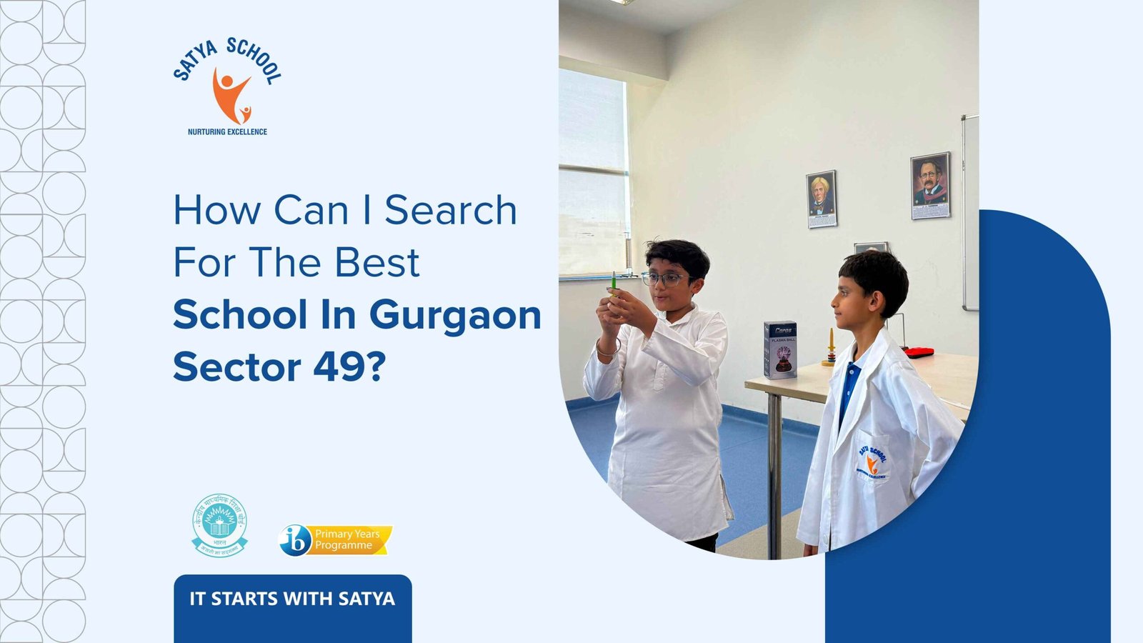 How Can I Search For The Best School In Gurgaon Sector 49?