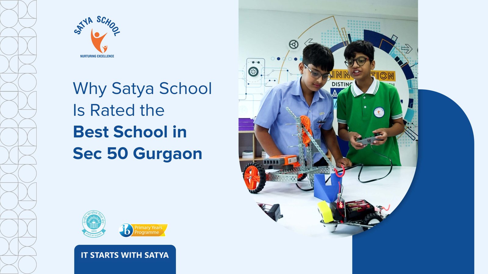 Why Satya School Is Rated the Best School in Sec 50 Gurgaon