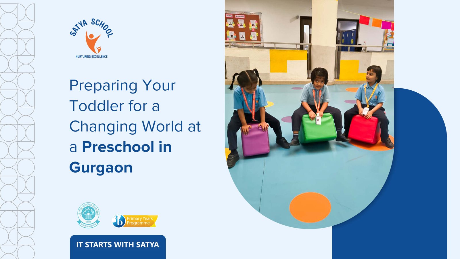 Preparing Your Toddler for a Changing World at a Preschool in Gurgaon