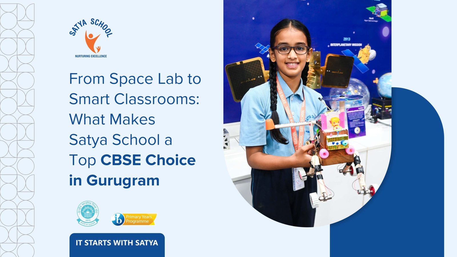 From Space Lab to Smart Classrooms: What Makes Satya School a Top CBSE Choice in Gurugram